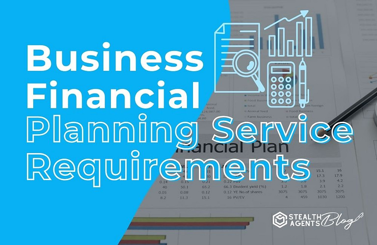 Business Financial Planning Service Requirements