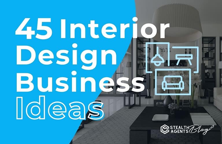 45 Interior Design Business Ideas