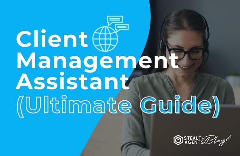 Client Management Assistant (Ultimate Guide)