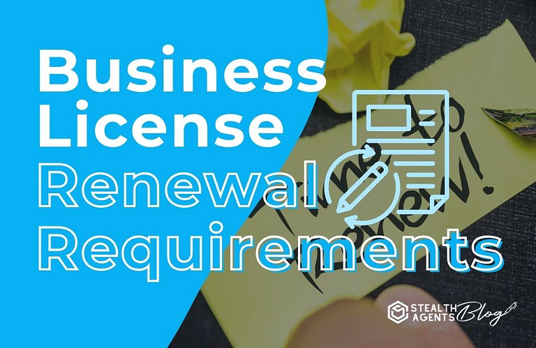 Business License Renewal Requirements