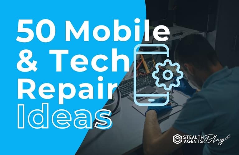 50 Mobile & Tech Repair Ideas