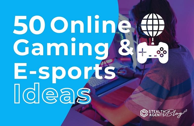 50 Online Gaming & E-sports Ideas