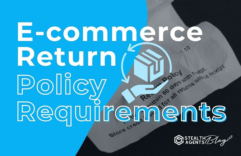 E-commerce Return Policy Requirements