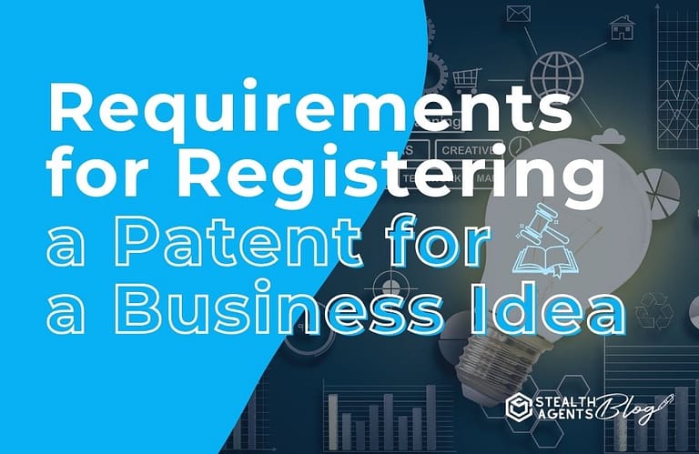 Requirements for Registering a Patent for a Business Idea