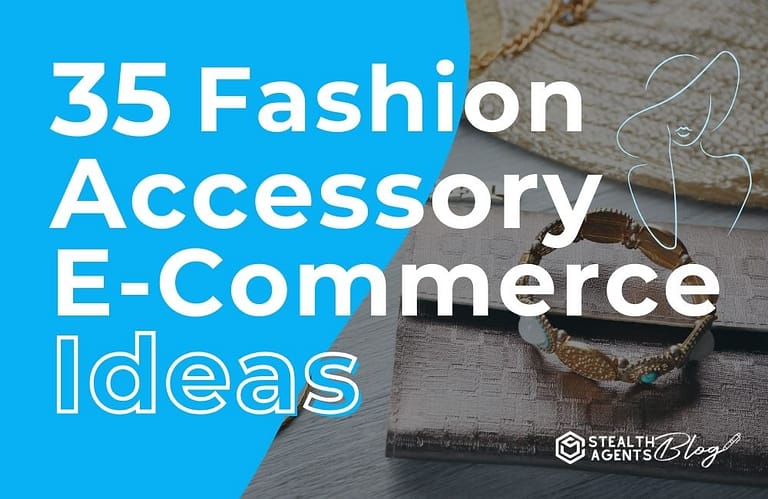 35 Fashion Accessory E-commerce Ideas