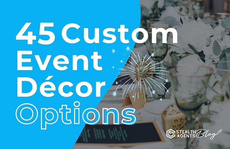 45 Custom Event Décor Options