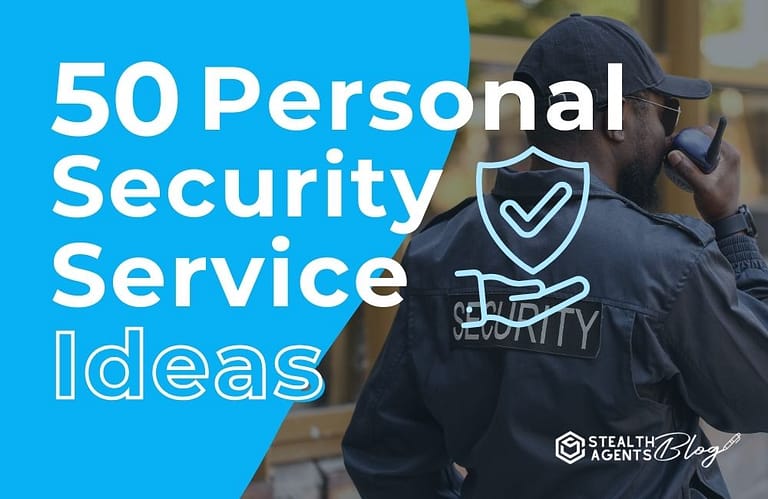 50 Personal Security Service Ideas