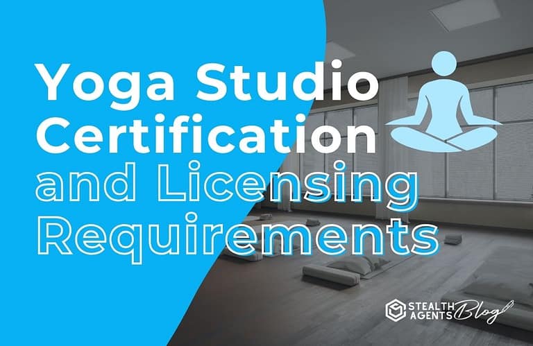 Yoga Studio Certification and Licensing Requirements