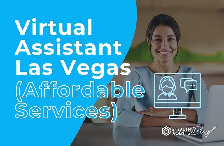 Virtual Assistant Las Vegas (Affordable Services)