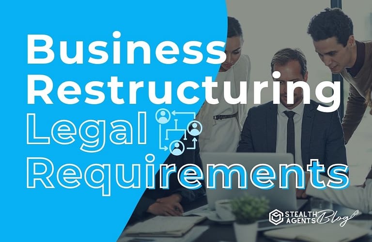 Business Restructuring Legal Requirements