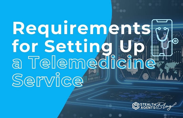 Requirements for Setting Up a Telemedicine Service