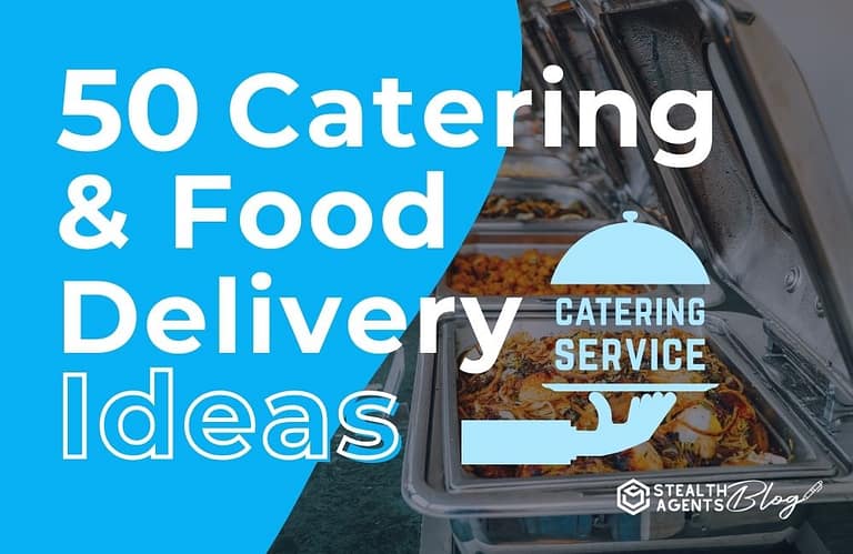 50 Catering & Food Delivery Ideas