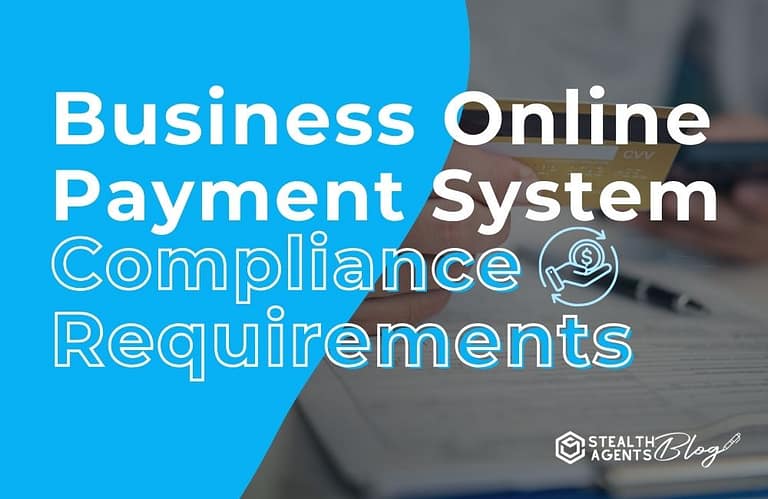 Business Online Payment System Compliance Requirements