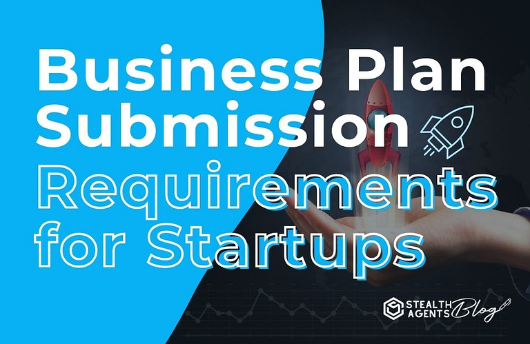 Business Plan Submission Requirements for Startups