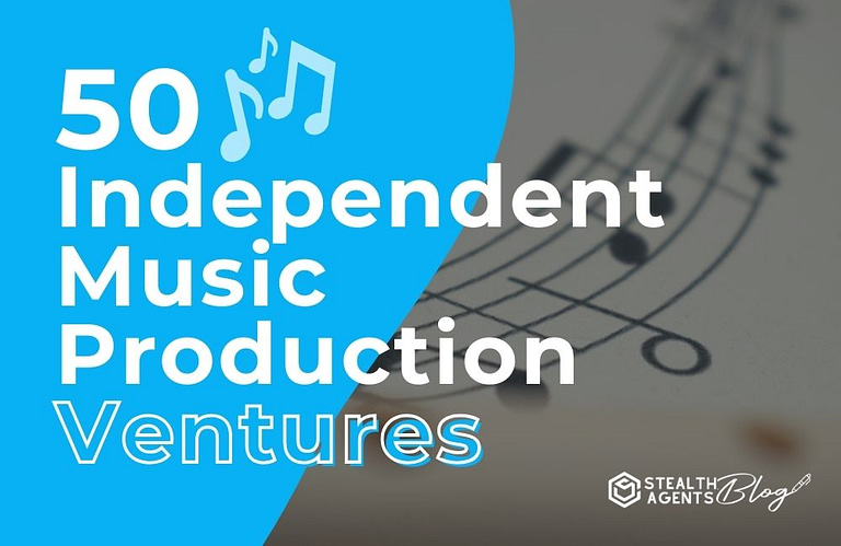 50 Independent Music Production Ventures