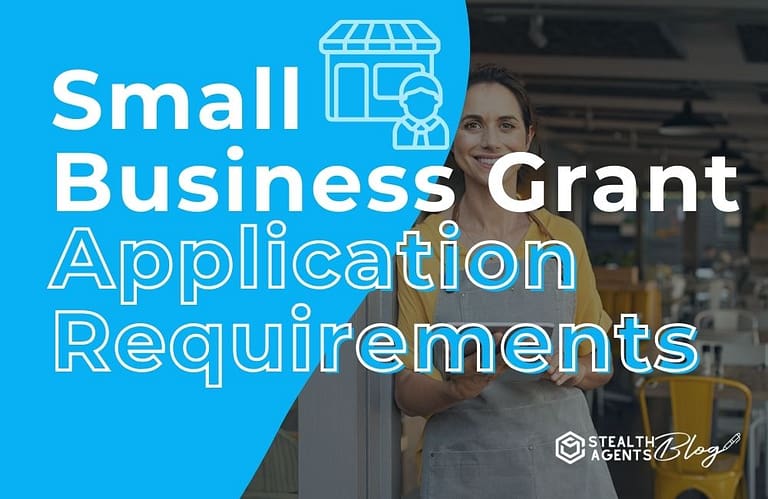 Small Business Grant Application Requirements