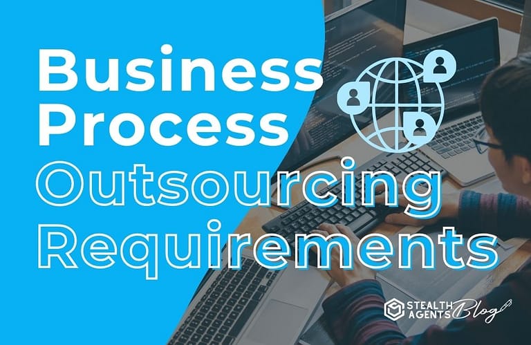 Business Process Outsourcing Requirements