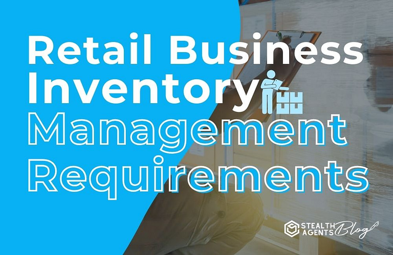 Retail Business Inventory Management Requirements