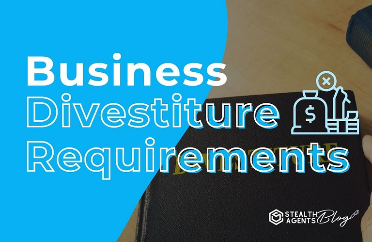 Business Divestiture Requirements