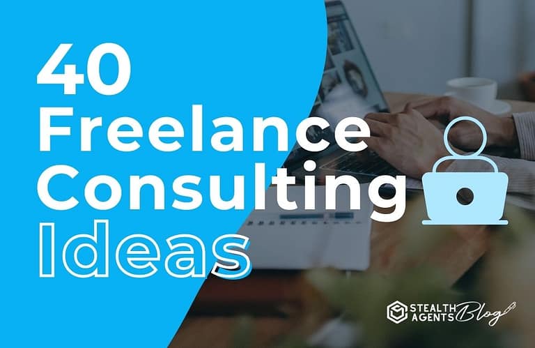 40 Freelance Consulting Ideas