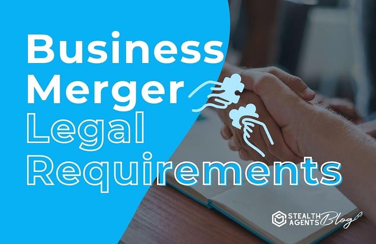 Business Merger Legal Requirements