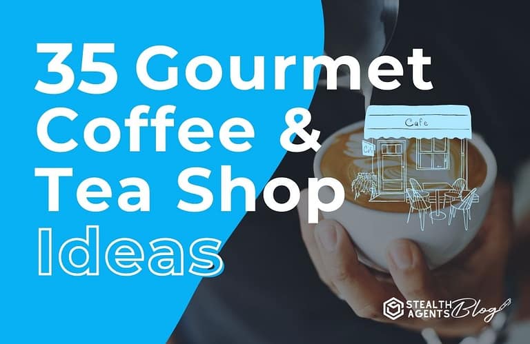 35 Gourmet Coffee & Tea Shop Ideas