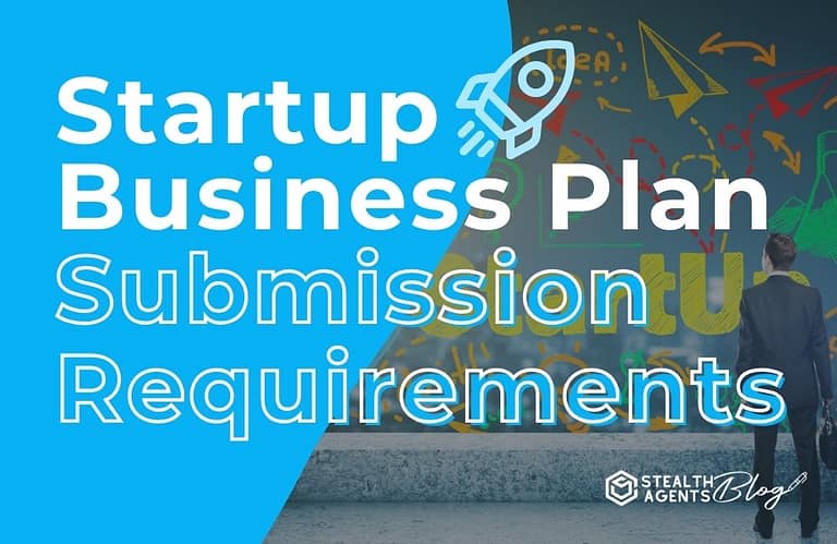 Startup Business Plan Submission Requirements