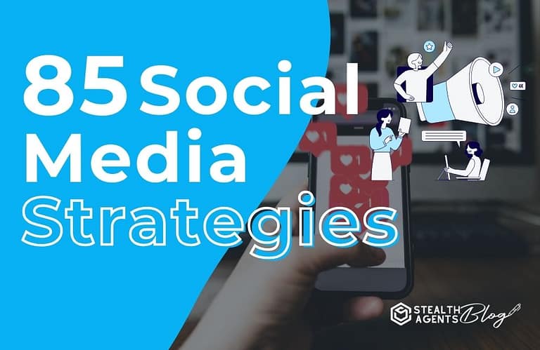 85 Social Media Strategies