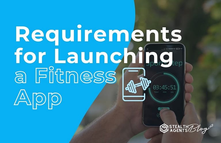Requirements for Launching a Fitness App