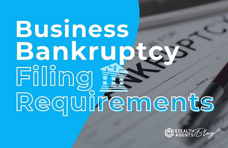 Business Bankruptcy Filing Requirements