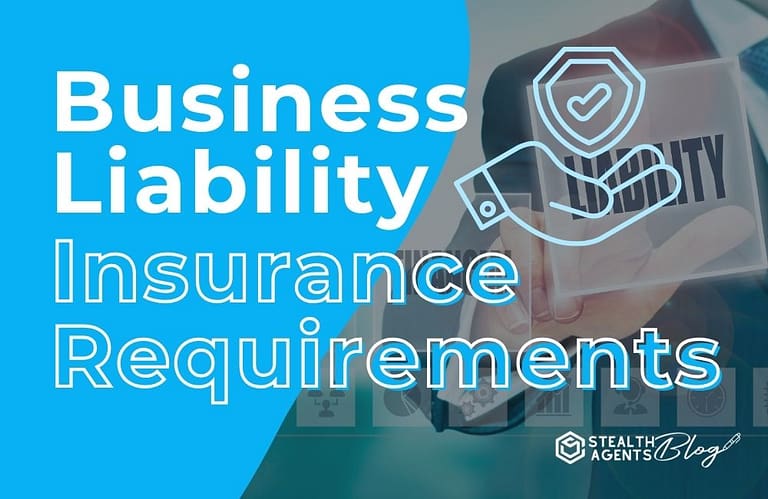 Business Liability Insurance Requirements