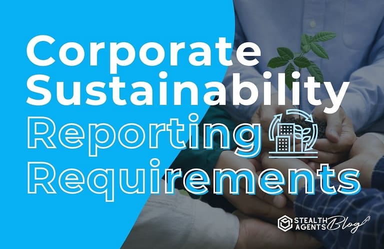 Corporate Sustainability Reporting Requirements