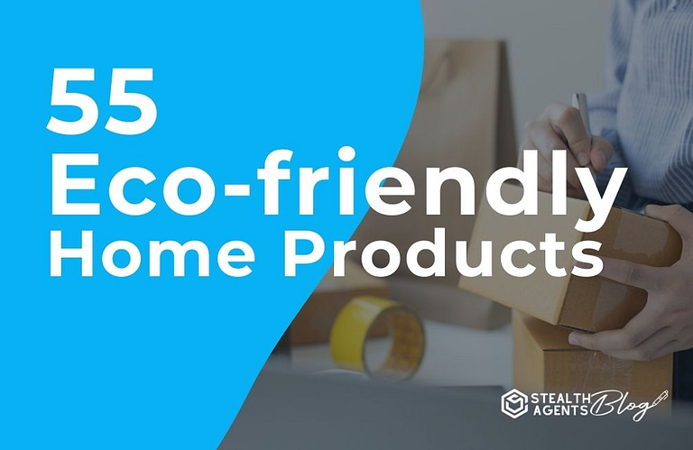55 Eco-Friendly Home Products