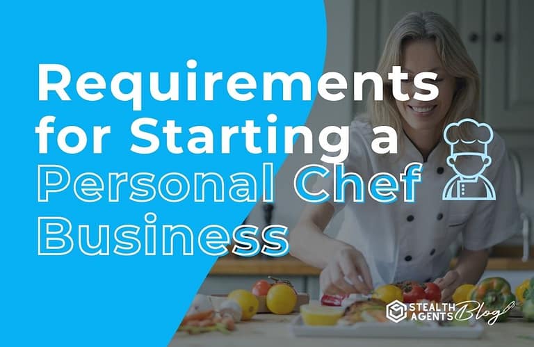 Requirements for Starting a Personal Chef Business