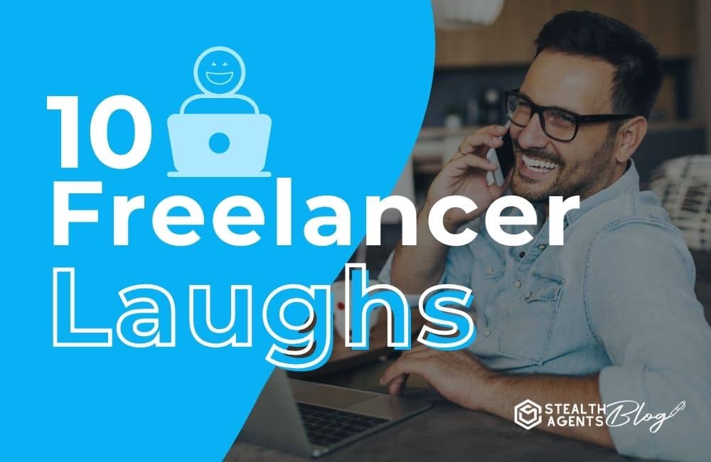 10 Freelancer Laughs