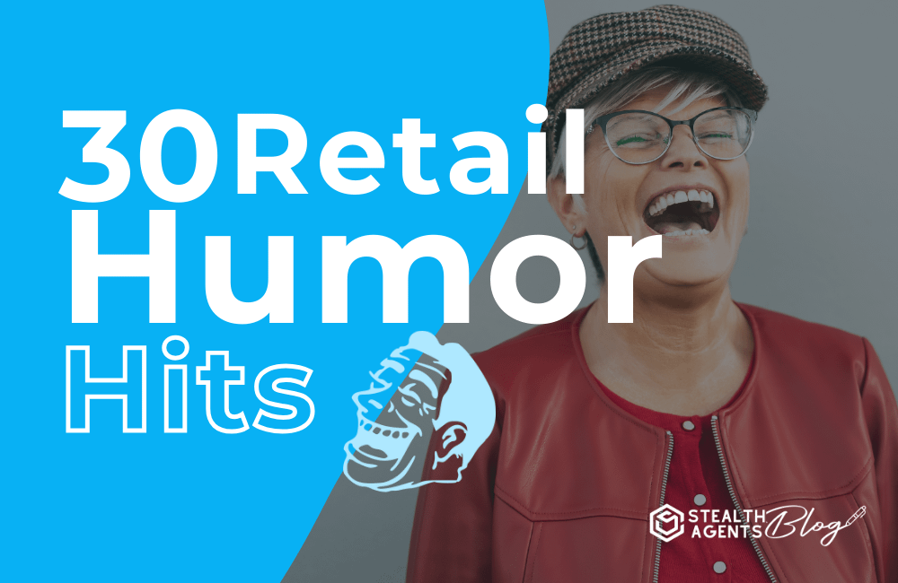 30 Retail Humor Hits