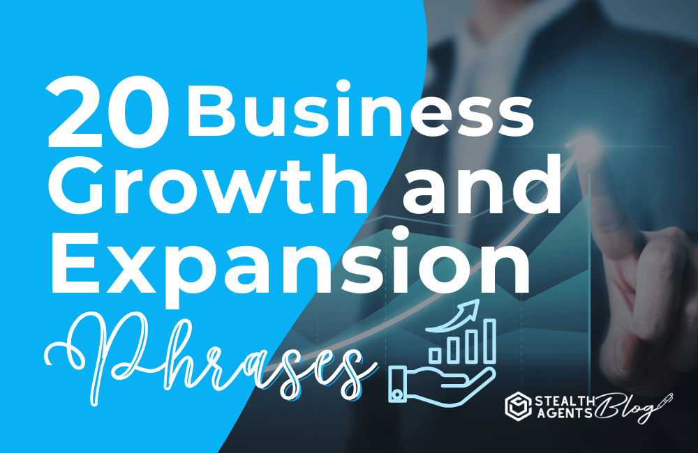 20 Business Growth and Expansion Phrases