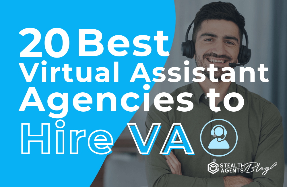 20 Best Virtual Assistant Agencies to Hire VA
