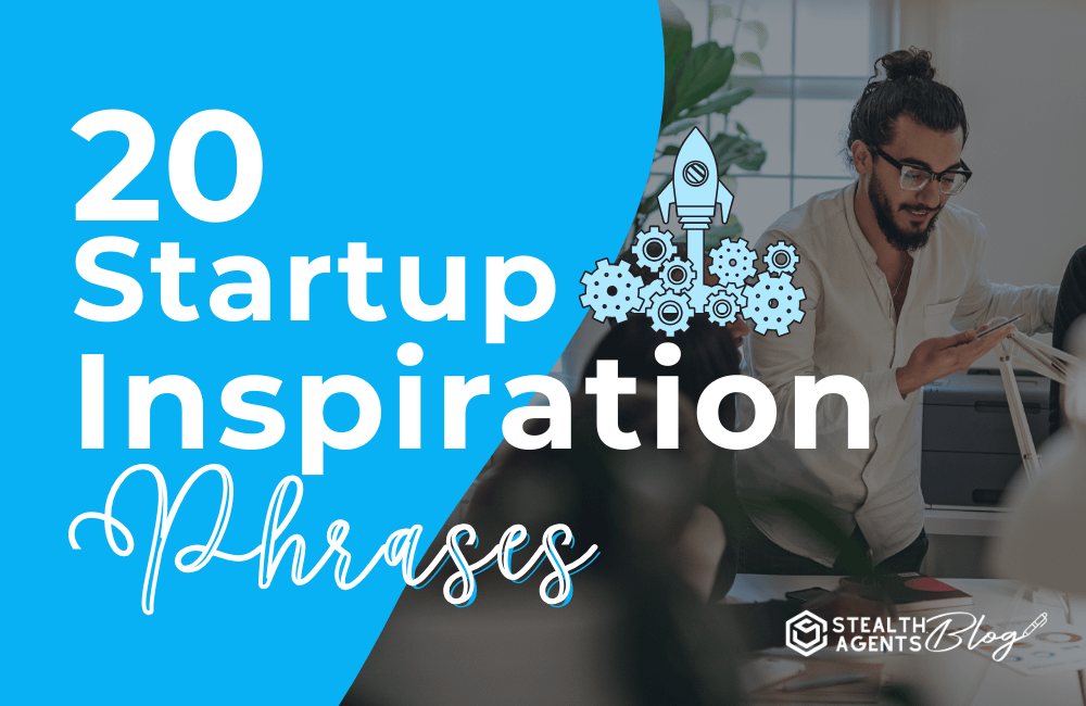 20 Startup Inspiration Phrases