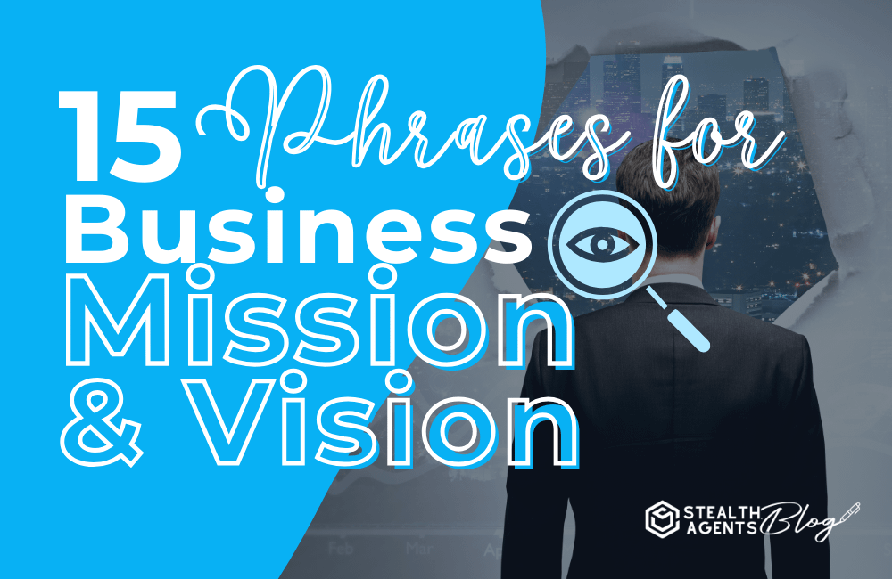 15 Phrases for Business Mission and Vision