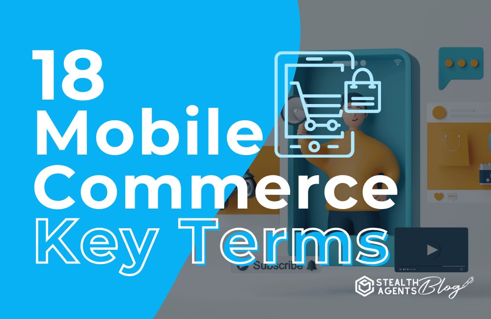 18 Mobile Commerce Key Terms