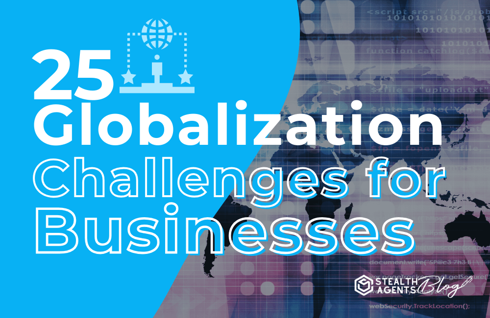 25 Globalization Challenges for Businesses