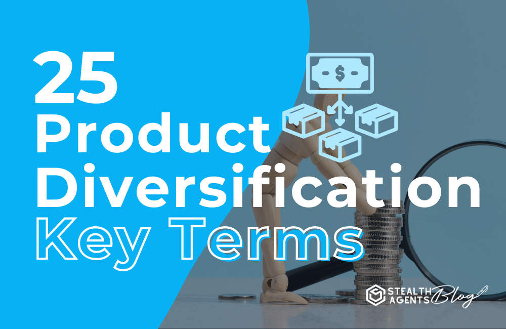 25 Product Diversification Key Terms