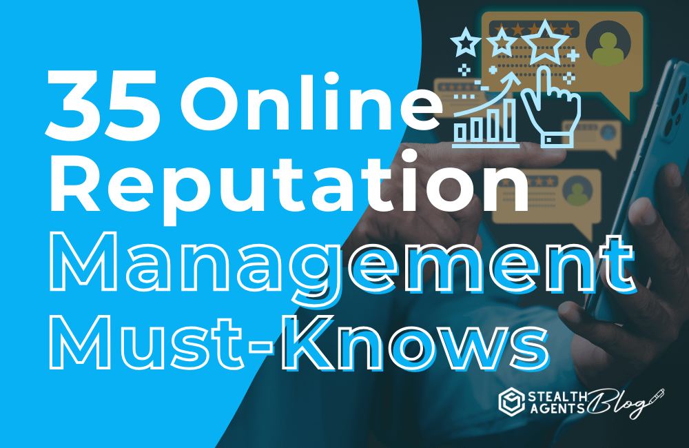 35 Online Reputation Management Must-Knows