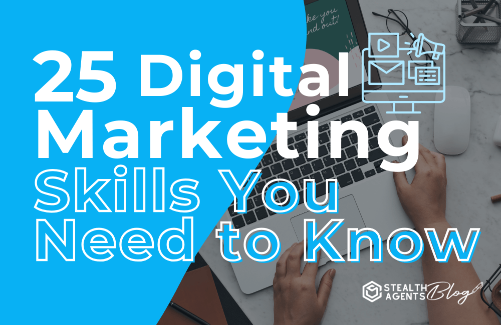 25 Digital marketing skills you need to know