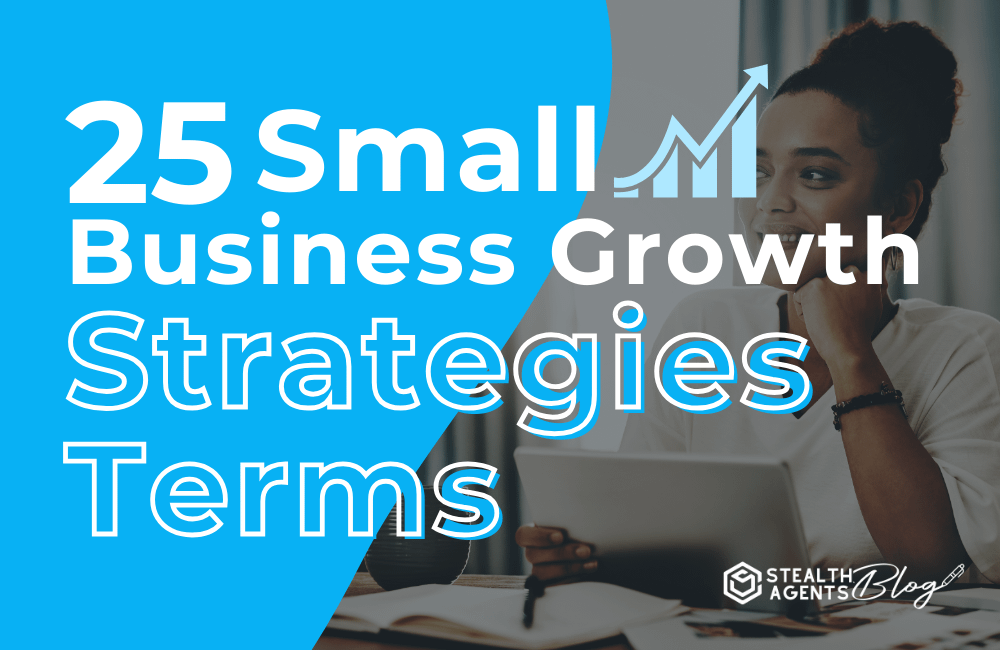 25 Small Business Growth Strategies Terms