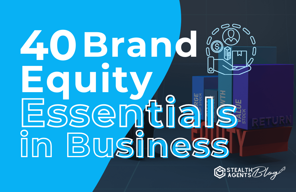 40 Brand Equity Essentials in Business