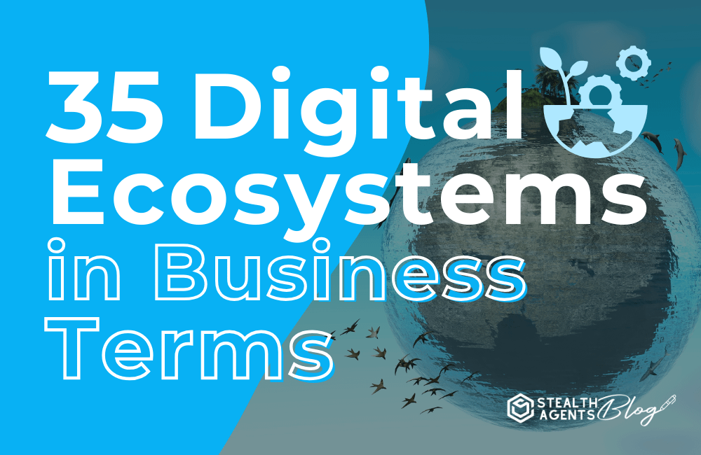 35 Digital Ecosystems in Business Terms