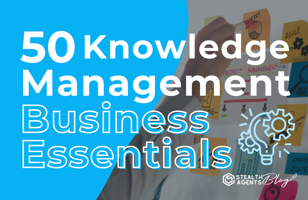 50 Knowledge Management Business Essentials