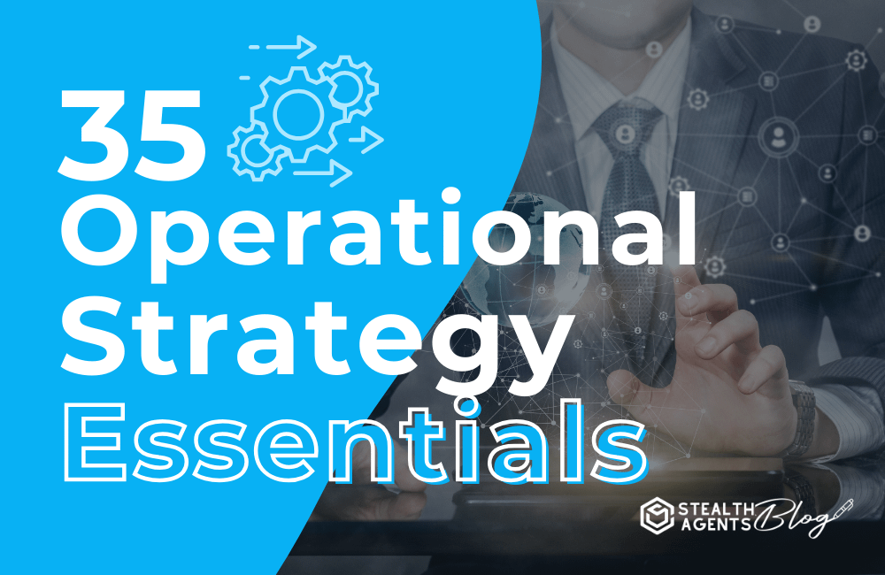 35 Operational Strategy Essentials